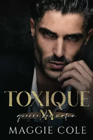 Maggie Cole – Toxique